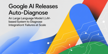 Google AI Releases Auto-Diagnose: An Massive Language Mannequin LLM-Based mostly System to Diagnose Integration Check Failures at Scale