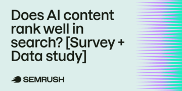 Does AI content material rank nicely in search? [Survey + Data study]