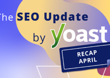 The April 2026 website positioning Replace by Yoast recap • Yoast