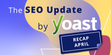 The April 2026 website positioning Replace by Yoast recap • Yoast