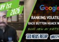 Google Rating Volatility, Again Button Hijacking Notices & AdSense Triggers, Bing Webmaster Instruments Teases AI Reporting & Extra