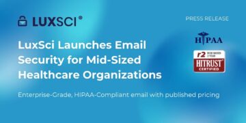 LuxSci Launches HIPAA-Compliant E mail Safety