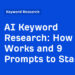 How It Works and 9 Prompts to Begin