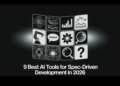 9 Greatest AI Instruments for Spec-Pushed Growth in 2026: Kiro, BMAD, GSD, and Extra Evaluate