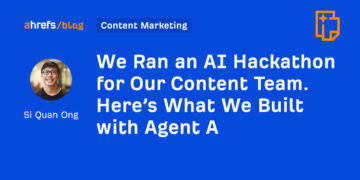 We Ran an AI Hackathon for Our Content material Crew. Right here’s What We Constructed with Agent A
