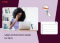 What AI Overviews imply for website positioning & web site visitors
