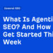 What Is Agentic website positioning? And Learn how to Get Began This Week