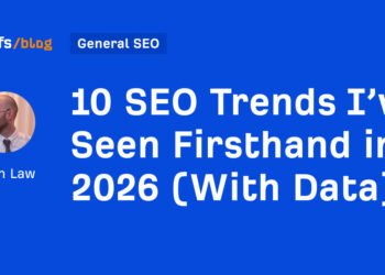 10 web optimization Traits I’ve Seen Firsthand in 2026 (With Knowledge)