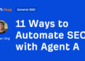 11 Methods to Automate website positioning with Agent A