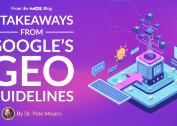 5 Takeaways from Google’s GEO Pointers