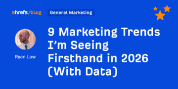 9 Advertising and marketing Developments I’m Seeing Firsthand in 2026 (With Knowledge)