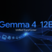 Introducing Gemma 4 12B