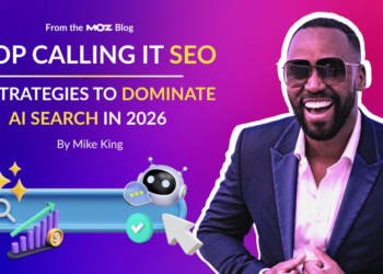 Cease Calling It search engine marketing: 12 Methods To Dominate AI Search in 2026
