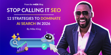 Cease Calling It search engine marketing: 12 Methods To Dominate AI Search in 2026