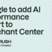 Google so as to add AI efficiency report back to Service provider Middle