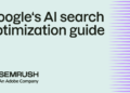 Google‘s AI search optimization information: what to do subsequent