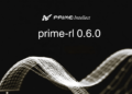 Prime Mind Releases prime-rl 0.6.0 to Practice Trillion-Parameter MoE Fashions on Agentic RL Workloads