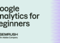 Google Analytics for freshmen: the entire GA4 information