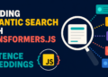 Constructing Semantic Search with Transformers.js and Sentence Embeddings