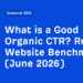 What’s a Good Natural CTR? Actual Web site Benchmarks (June 2026)