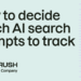 Methods to determine which AI search prompts to trace