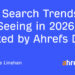 5 AI Search Traits I’m Seeing in 2026, Backed by Ahrefs Information
