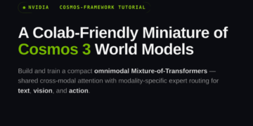 NVIDIA’s Cosmos-Framework Tutorial: Designing a Colab-Pleasant Miniature of Cosmos 3 World Fashions with Omnimodal Combination-of-Transformers
