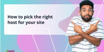 Learn how to choose the appropriate host on your web site • Yoast
