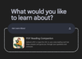Google’s Be taught About AI Experiment Feels Like a Slimmed-Down NotebookLM