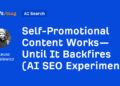 Self-Promotional Content material Works—Till It Backfires (AI website positioning Experiment)