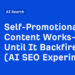 Self-Promotional Content material Works—Till It Backfires (AI website positioning Experiment)