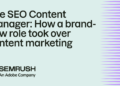 How a brand-new position took over content material advertising and marketing [Study]