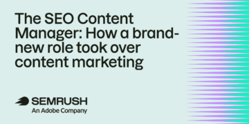 How a brand-new position took over content material advertising and marketing [Study]