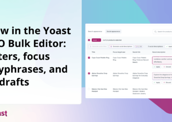 What’s new within the Yoast search engine optimization Bulk Editor