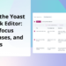 What’s new within the Yoast search engine optimization Bulk Editor