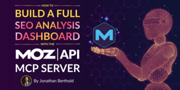 The way to Construct a Full search engine marketing Evaluation Dashboard with the Moz API MCP Server