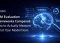 LLM Analysis Frameworks In contrast: Truly Measure What Your Mannequin Does