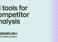 The right way to use AI instruments for competitor evaluation in 2026