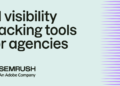 7 greatest AI visibility monitoring instruments for companies by want