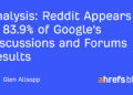 Reddit Seems in 83.9% of Google’s Discussions and Boards Outcomes