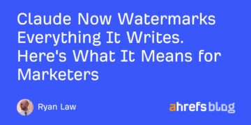 Claude Now Watermarks Every little thing It Writes. This is What It Means for Entrepreneurs