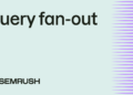 What’s question fan-out? Tips on how to discover & optimize for subqueries