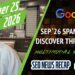 Google September 2026 Spam Replace Is Right here, Goodbye Uncover Visitors, Multimodal Search Reporting & CrUX Advert Metrics In Web page Expertise