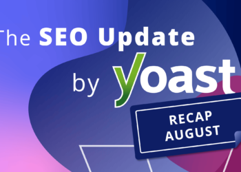 The August 2026 search engine optimisation Replace by Yoast recap • Yoast