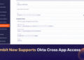 Aembit Launches Assist for Okta Cross App Entry, Extending Enterprise Id Controls to AI Brokers
