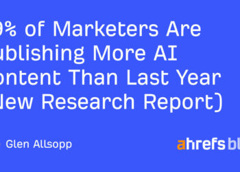 69% of Entrepreneurs Are Publishing Extra AI Content material Than Final Yr (New Analysis Report)