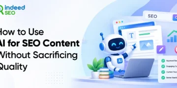 The way to Use AI for web optimization Content material With out Sacrificing High quality