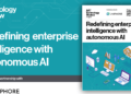 Redefining enterprise intelligence with autonomous AI