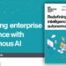 Redefining enterprise intelligence with autonomous AI