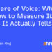 What It Is,  Measure It, and What It Truly Tells You